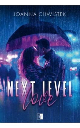 Next Level Love - Joanna Chwistek - Ebook - 978-83-8362-241-5