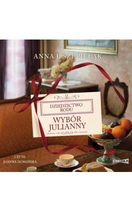 Wybór Julianny - Anna J. Szepielak - Audiobook - 978-83-8194-273-7