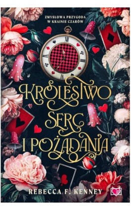 Królestwo serc i pożądania. Wicked Darlings. Tom 2 - Rebecca F. Kenney - Ebook - 978-83-8371-074-7