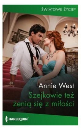 Szejkowie też żenią się z miłości - Annie West - Ebook - 978-83-8342-403-3