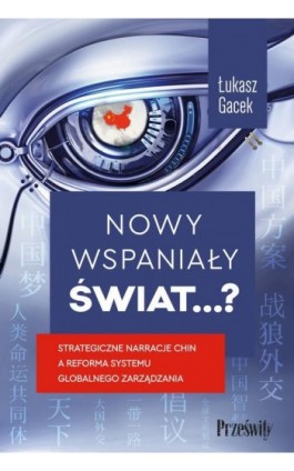 Nowy wspaniały świat…? - Łukasz Gacek - Ebook - 978-83-8175-599-3