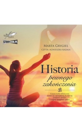 Historia pewnego zakończenia - Marta Grygiel - Audiobook - 978-83-8334-782-0