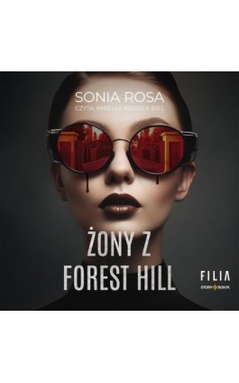 Żony z Forest Hill - Sonia Rosa - Audiobook - 978-83-8334-829-2
