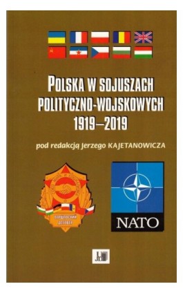 Polska w sojuszach polityczno-wojskowych 1919-2019 - Ebook - 9788366536432