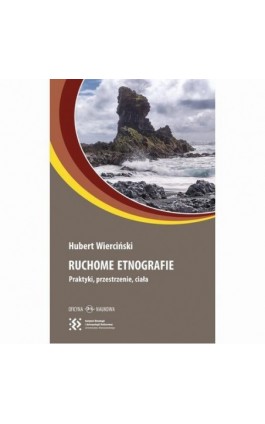 Ruchome etnografie - Hubert Wierciński - Ebook - 978-83-67557-08-5
