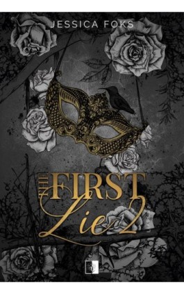 The First Lie 2 - Jessica Foks - Ebook - 978-83-8362-370-2