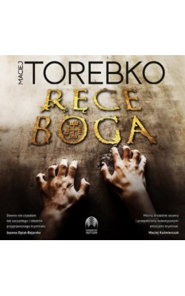 Ręce Boga - Maciej Torebko - Audiobook - 978-83-67545-66-2