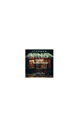 Sklepik z marzeniami - Stephen King - Audiobook - 978-83-8361-181-5
