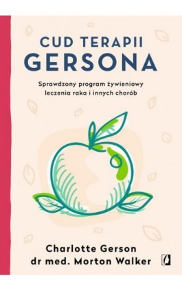 Cud terapii Gersona - Charlotte Gerson - Ebook - 978-83-8371-104-1
