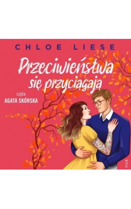 Przeciwieństwa się przyciągają - Chloe Liese - Audiobook - 978-83-8357-291-8