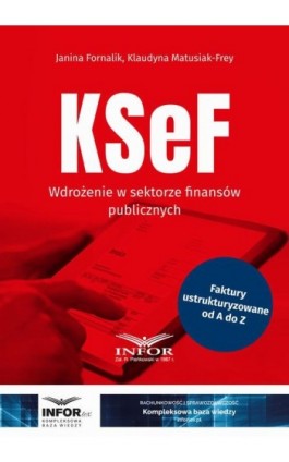 KSeF Wdrożenie w sektorze finansów publicznych - Janina Fornalik - Ebook - 978-83-8268-488-9