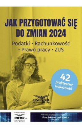 Jak przygotować się do zmian 2024 - Praca zbiorowa - Ebook - 978-83-8268-506-0