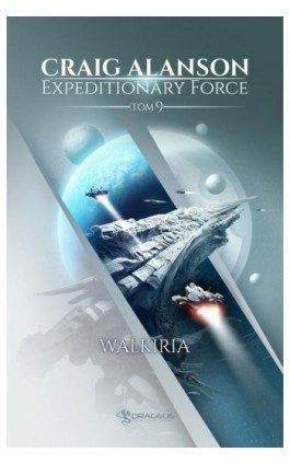 Expeditionary Force. Tom 9. Walkiria - Craig Alanson - Ebook - 978-83-67053-50-1