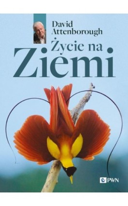 Życie na Ziemi - David Attenborough - Ebook - 978-83-01-23432-4