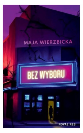 Bez wyboru - Maja Wierzbicka - Ebook - 978-83-8313-950-0