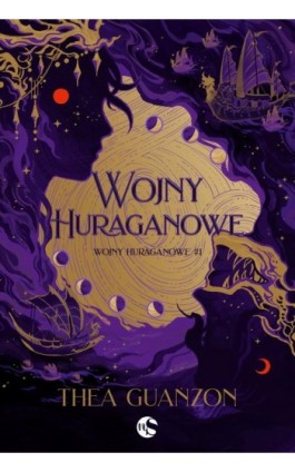 Wojny Huraganowe Tom 1 Wojny Huraganowe - Thea Guanzon - Ebook - 978-83-8362-376-4