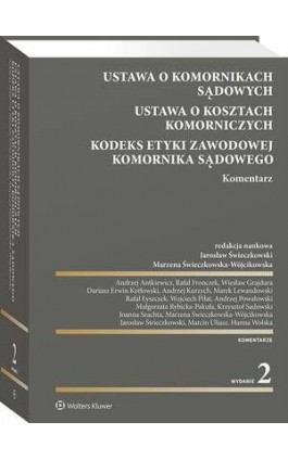 Ustawa o komornikach sądowych. Ustawa o kosztach komorniczych. Kodeks Etyki Zawodowej Komornika Sądowego. Komentarz - Andrzej Powałowski - Ebook - 978-83-8358-502-4