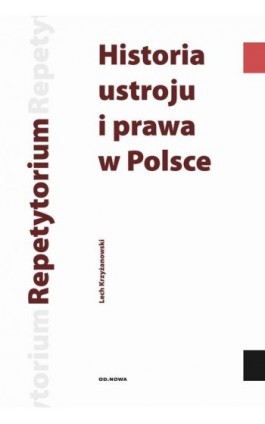 Historia ustroju i prawa w Polsce - Lech Krzyżanowski - Ebook - 978-83-67523-35-6