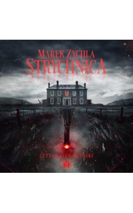 Strychnica - Marek Zychla - Audiobook - 978-83-67690-93-5