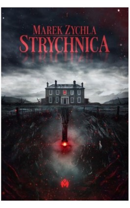 Strychnica - Marek Zychla - Ebook - 978-83-67690-92-8