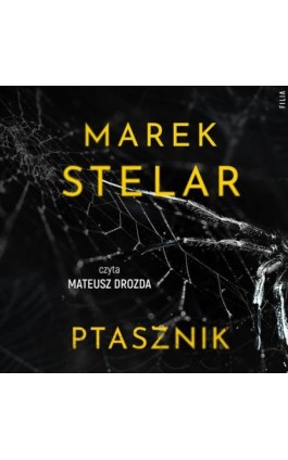 Ptasznik - Marek Stelar - Audiobook - 978-83-8357-293-2