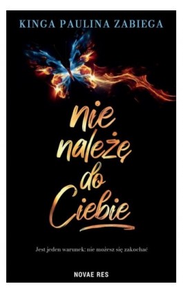 Nie należę do ciebie - Kinga Paulina Zabiega - Ebook - 978-83-8313-925-8