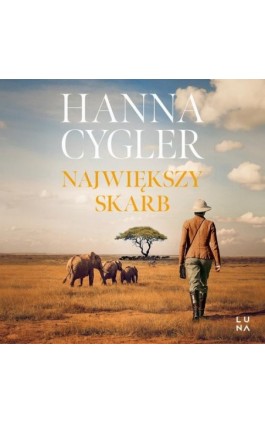 Największy skarb - Hanna Cygler - Audiobook - 978-83-67996-52-5