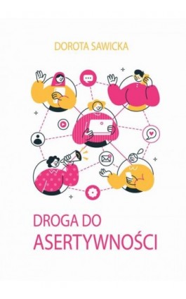 Droga do asertywności - Dorota Sawicka - Ebook - 978-83-970611-8-7