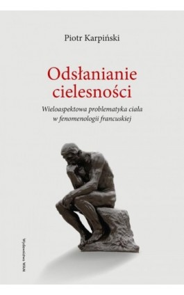 Odsłanianie cielesności - Piotr Karpiński - Ebook - 978-83-277-2478-6