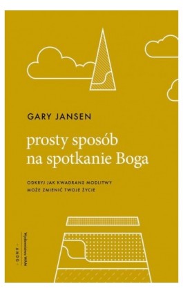 Prosty sposób na spotkanie Boga - Gary Jansen - Ebook - 978-83-277-2454-0