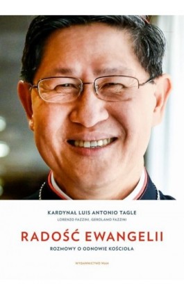 Radość Ewangelii. Rozmowy o odnowie Kościoła - kard. Luis Antonio Tagle - Ebook - 978-83-277-2050-4
