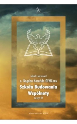 Szkoła Budowania Wspólnoty - Bogdan Kocańda OFMConv - Ebook - 978-83-277-2598-1