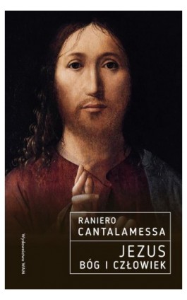 Jezus. Bóg i Człowiek - Raniero Cantalamessa - Ebook - 978-83-277-3439-6