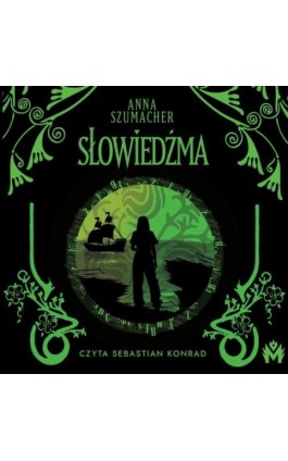 Słowiedźma - Anna Szumacher - Audiobook - 978-83-67690-16-4