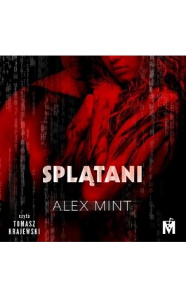 Splątani - Alex Mint - Audiobook - 978-83-67341-94-3