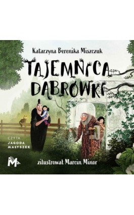 Tajemnica Dąbrówki - Katarzyna Berenika Miszczuk - Audiobook - 978-83-67341-18-9