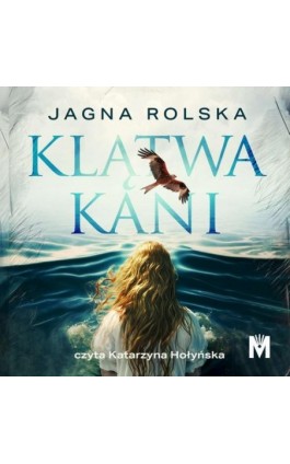 Klątwa kani - Jagna Rolska - Audiobook - 978-83-67690-03-4