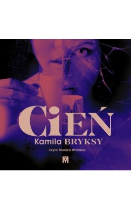 Cień - Kamila Bryksy - Audiobook - 978-83-67341-64-6