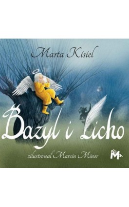 Bazyl i Licho - Marta Kisiel - Audiobook - 978-83-67341-04-2