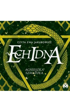 Echidna - Agnieszka Szmatoła - Audiobook - 978-83-67690-28-7