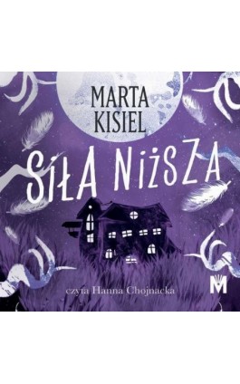 Siła niższa - Marta Kisiel - Audiobook - 978-83-67690-22-5