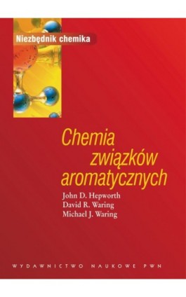 Chemia związków aromatycznych - John D. Hepworth - Ebook - 978-83-01-17714-0