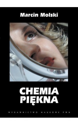 Chemia piękna - Marcin Molski - Ebook - 978-83-01-21208-7