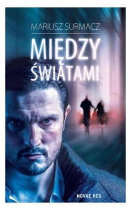 Między światami - Mariusz Surmacz - Ebook - 978-83-7942-475-7