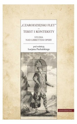 Czarodziejski flet – tekst i konteksty. Studia nad librettem opery - Lucjan Puchalski - Ebook - 978-83-242-3077-8
