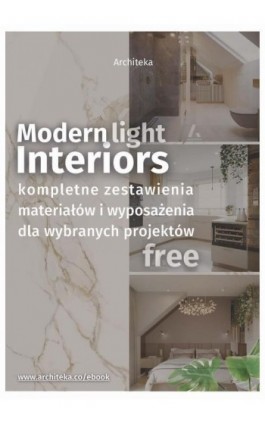 Modern Light Interiors Free - Ewa Kielek - Ebook - 978-83-67966-07-8