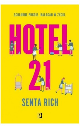 Hotel 21 - Senta Rich - Ebook - 978-83-8371-061-7