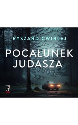 Pocałunek Judasza - Ryszard Ćwirlej - Audiobook - 978-83-287-3126-4