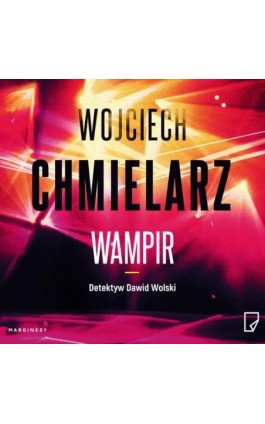 Wampir - Wojciech Chmielarz - Audiobook - 978-83-68121-08-7