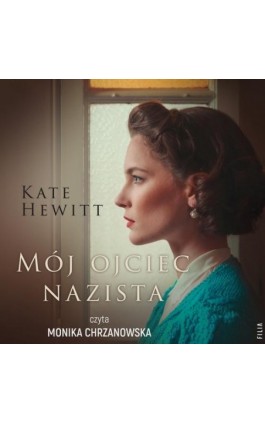 Mój ojciec nazista - Kate Hewitt - Audiobook - 978-83-8357-384-7